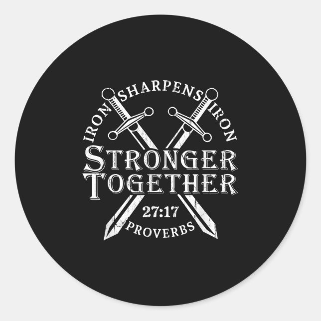 Sticker Rond Plus Forts Ensemble Le Fer Aiguise Le Fer Proverbe (Devant)