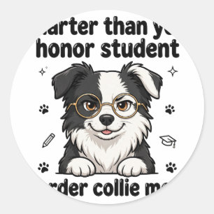 Sticker Rond Plus intelligent que votre élève honoraire