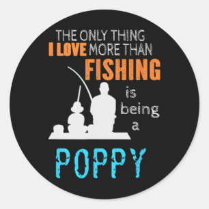 Sticker Rond Plus que Pêche à l'amour Poppy Spécial Grand-père