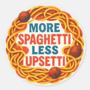 Sticker Rond Plus Spaghetti moins Upsetti Funny Inspiration