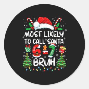 Sticker Rond Plus susceptible d'appeler le Père Noël 6-7 Bruh M
