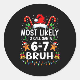 Sticker Rond Plus susceptible d'appeler le Père Noël 6-7 Bruh N