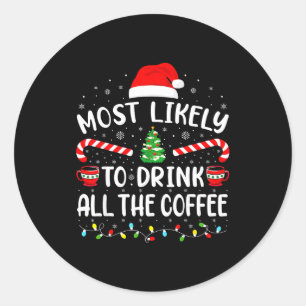 Sticker Rond Plus Susceptible De Boire Tout Le Café De Santa Fa
