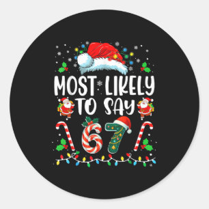 Sticker Rond Plus susceptible de dire 67 Meme Six Sept Santa No