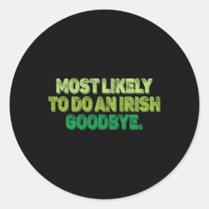 Sticker Rond Plus susceptible de faire un au revoir irlandais 2