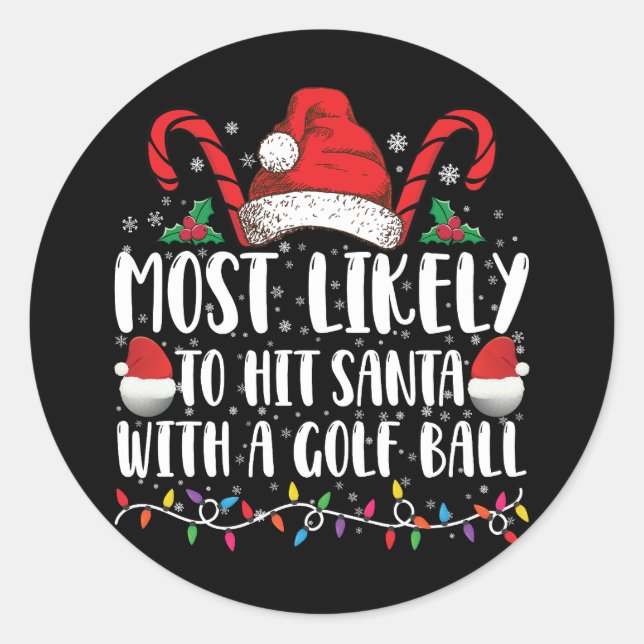Sticker Rond Plus susceptible de frapper le Père Noël avec un b (Devant)