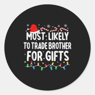 Sticker Rond Plus susceptible d'échanger son frère pour un Noël