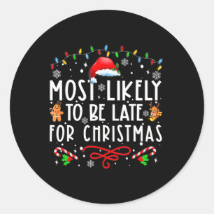 Sticker Rond Plus susceptible d'être en retard pour Noël, tenue