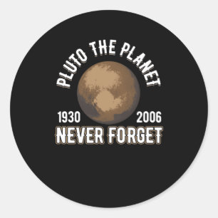 Sticker Rond Pluto the Planet (1930-2006) N'oubliez jamais