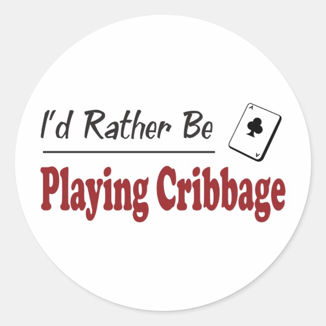 Sticker Rond Plutôt Jouer À Cribbage (Devant)