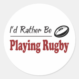 Sticker Rond Plutôt Jouer Au Rugby