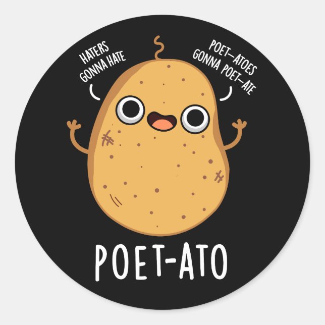 Sticker Rond Poète ato Funny Veggie Potato Pun Dark BG (Devant)
