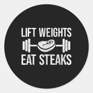 Sticker Rond Poids Lift Mangez Steaks Fitness Et Powerlifliftin