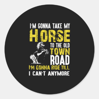 Sticker Rond Poison d'Equestrian | I Am Gonna Take My Horse