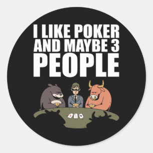 Sticker Rond Poker - J'Aime Poker Et Peut-Être 3 Personnes