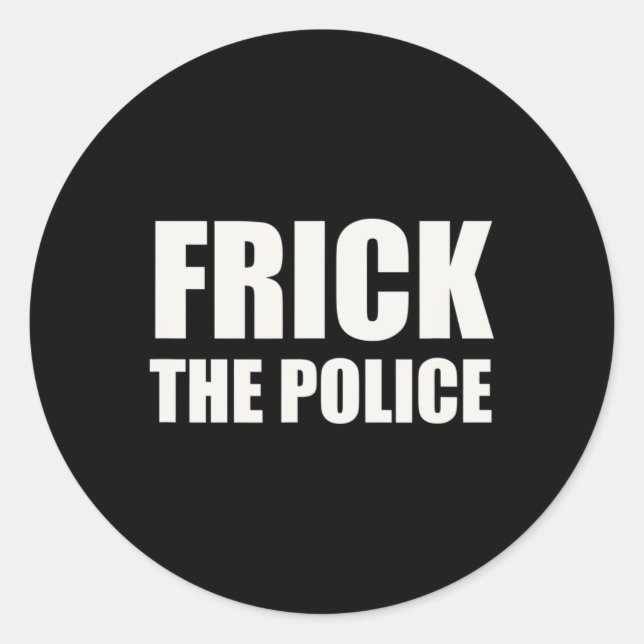 Sticker Rond Police Frick - Manifestation drôle (Devant)