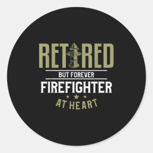 Sticker Rond Pompier À La Retraite Mais À Jamais À La Retraite