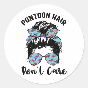 Sticker Rond Pontoon Capitaine Bateau Pontoon Cheveux ne m'impo