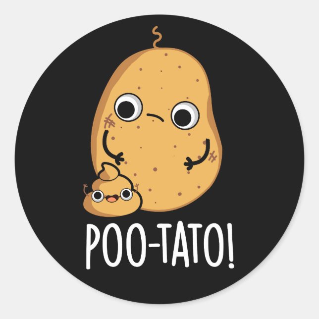 Sticker Rond Poo-tato drôle Veggie Poop Pun Poop Dark BG (Devant)