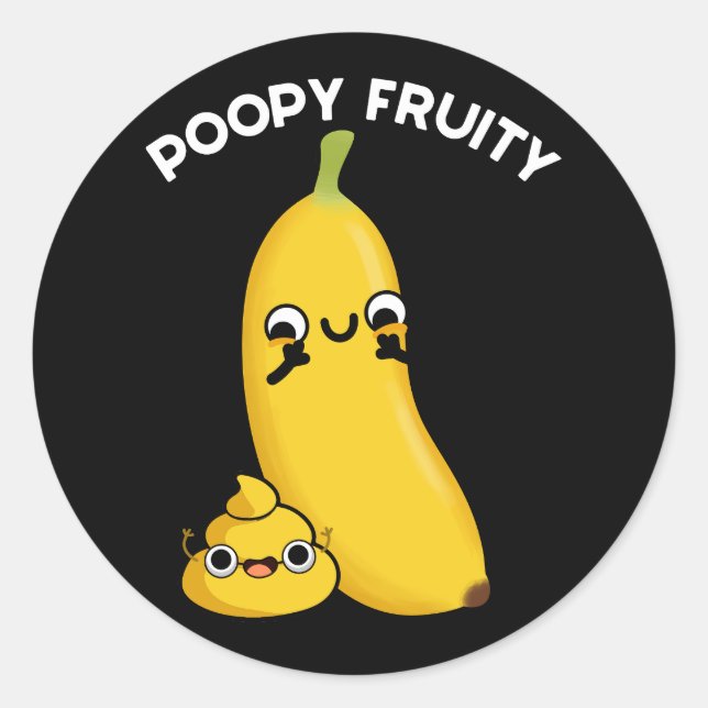 Sticker Rond Poopy Fruit Funny Fruit Banana Pun Dark BG (Devant)