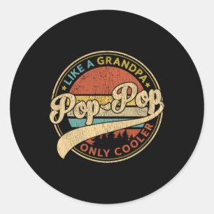 Sticker Rond Pop Comme Un Grand-Père Seulement Glacière Retro P