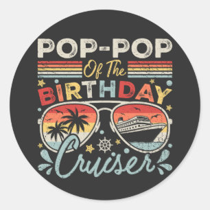 Sticker Rond Pop-Pop of the Birthday Cruiser Vacation