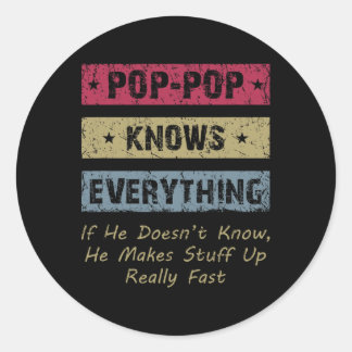 Sticker Rond Pop-pop sait tout s'il ne sait pas; t connaître po