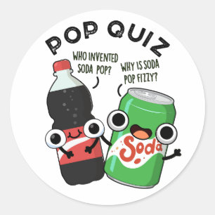 Sticker Rond Pop Quiz Drôle Soda Pop Pun