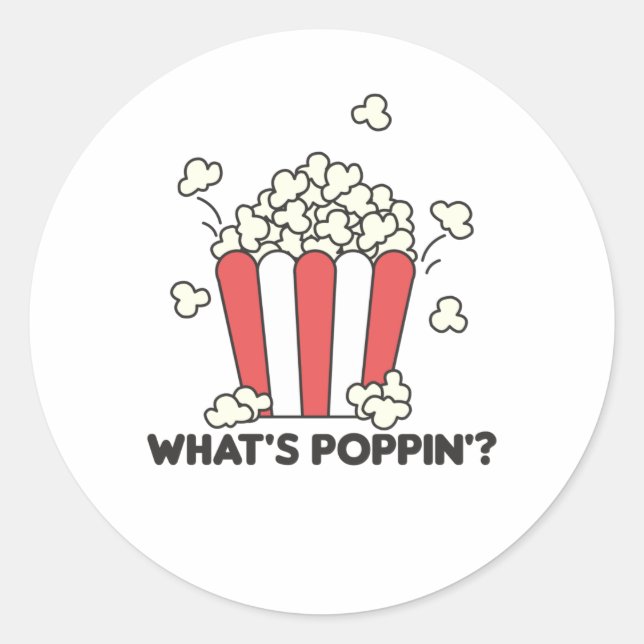 Sticker Rond Popcorn Whats Poppin Funny Dire (Devant)