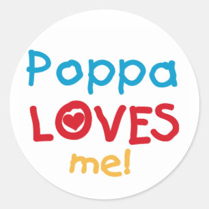 Sticker Rond Poppa m'aime T-shirts et cadeaux
