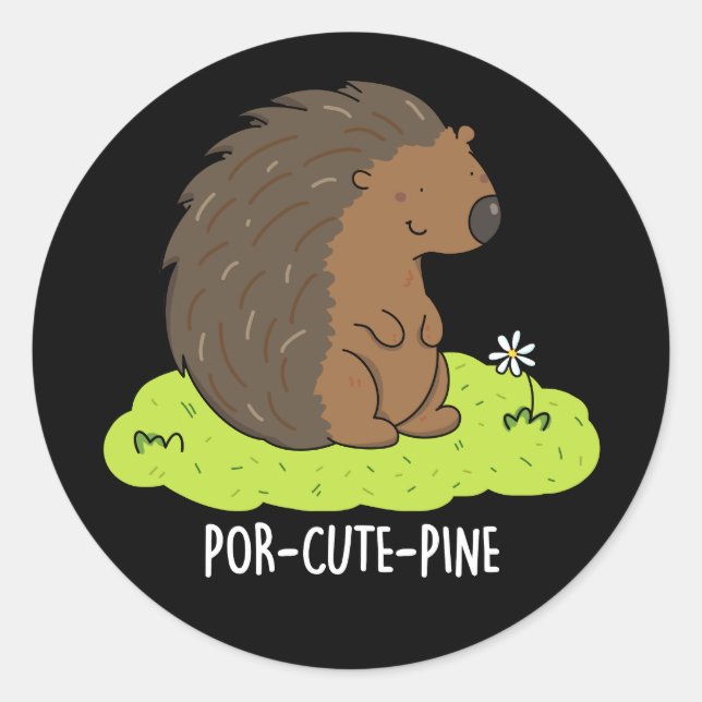 Sticker Rond Por Cute-Pine Drôle Pun Porcupine Gobelet Sombre B (Devant)