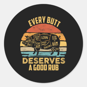 Sticker Rond Porc Barbecue Chaque Bouton Mérite Un Bon Cochon B