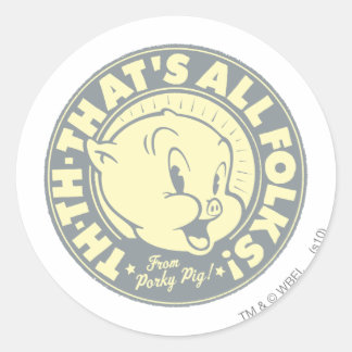 Sticker Rond Porky TH-TH-C'EST TOUT DES FOLKS !