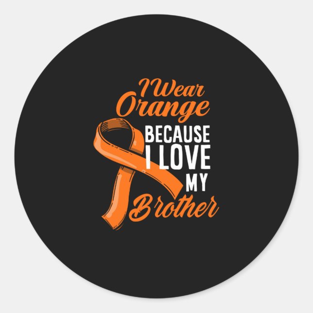 Sticker Rond Porter Orange Pour Mon Frère Sensibilisation au ca (Devant)