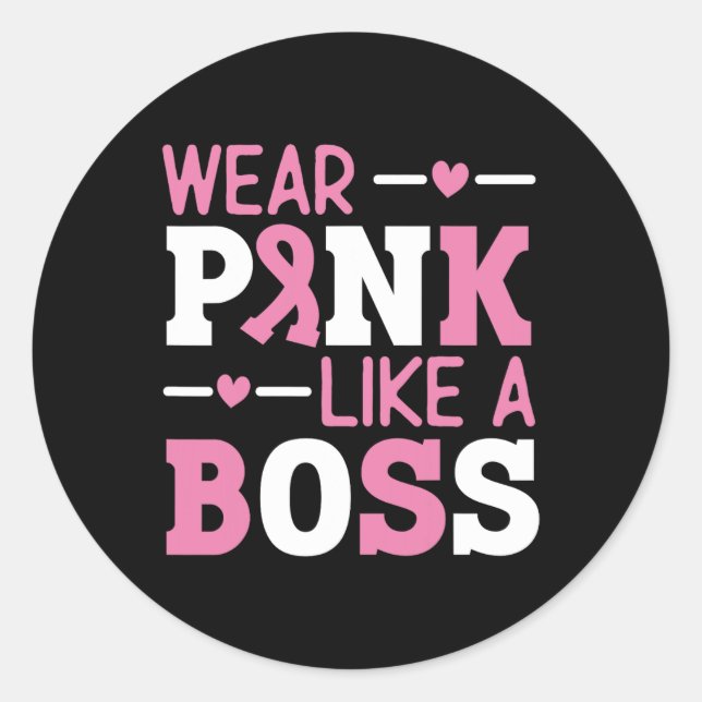Sticker Rond Porter Rose Comme Un Boss Pink Ribbon Cancer Du Se (Devant)