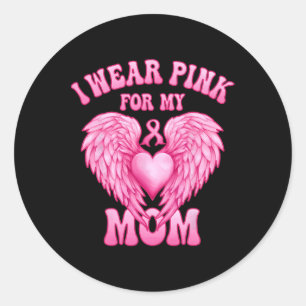 Sticker Rond Portez Du Rose Pour Ma Mère Soutien Pour Le Cancer