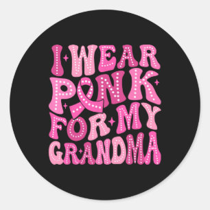 Sticker Rond Portez Le Rose Pour Ma Grand-Mère Cancer Du Sein F