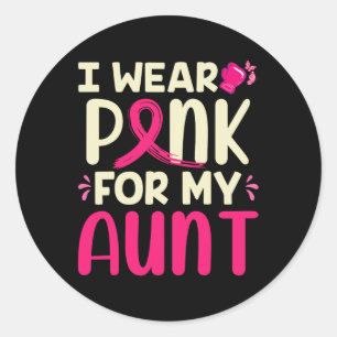 Sticker Rond Portez Le Rose Pour Ma Tante Ma Tante Cancer Du Se