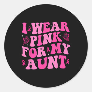 Sticker Rond Portez le rose pour ma tante rose Ruban Cancer du