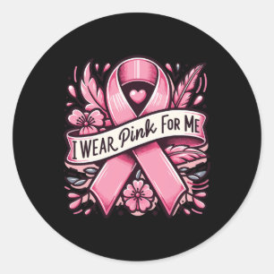 Sticker Rond Portez Le Rose Pour Moi Sensibilisation au cancer