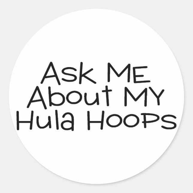 Sticker Rond Posez-Moi Des Questions Sur Mon Hula Hoops (Devant)