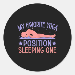 Sticker Rond Position de yoga préférée en dormant Un yoga drôle