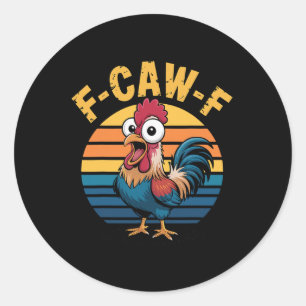 Sticker Rond Poulet drôle de F-awk-f Coq de F-caw-f Pun Rétro