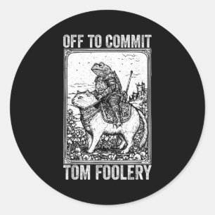 Sticker Rond Pour aller commettre des bêtises mème dicton drôle