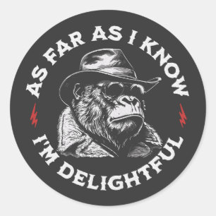 Sticker Rond Pour autant que je sache, je suis ravi Gorilla Ret