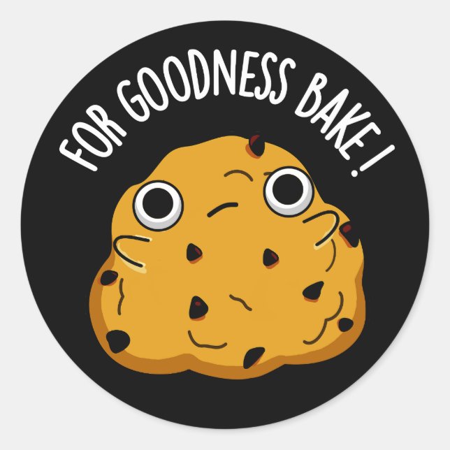 Sticker Rond Pour Goodale Bake Funny Food Baking Pun Dark BG (Devant)