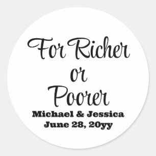 Sticker Rond Pour les plus riches ou les plus pauvres Mariages