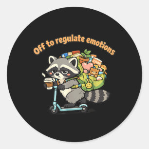 Sticker Rond Pour réguler les émotions Humour de raton laveur d