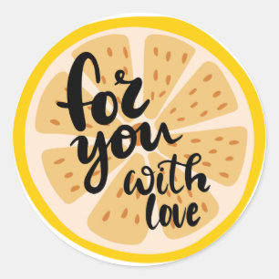 Sticker Rond Pour Vous Avec Amour Graphique Tranche de Citron