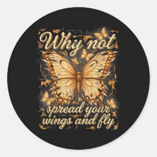 Sticker Rond Pourquoi ne pas déployer ses ailes et voler Papill